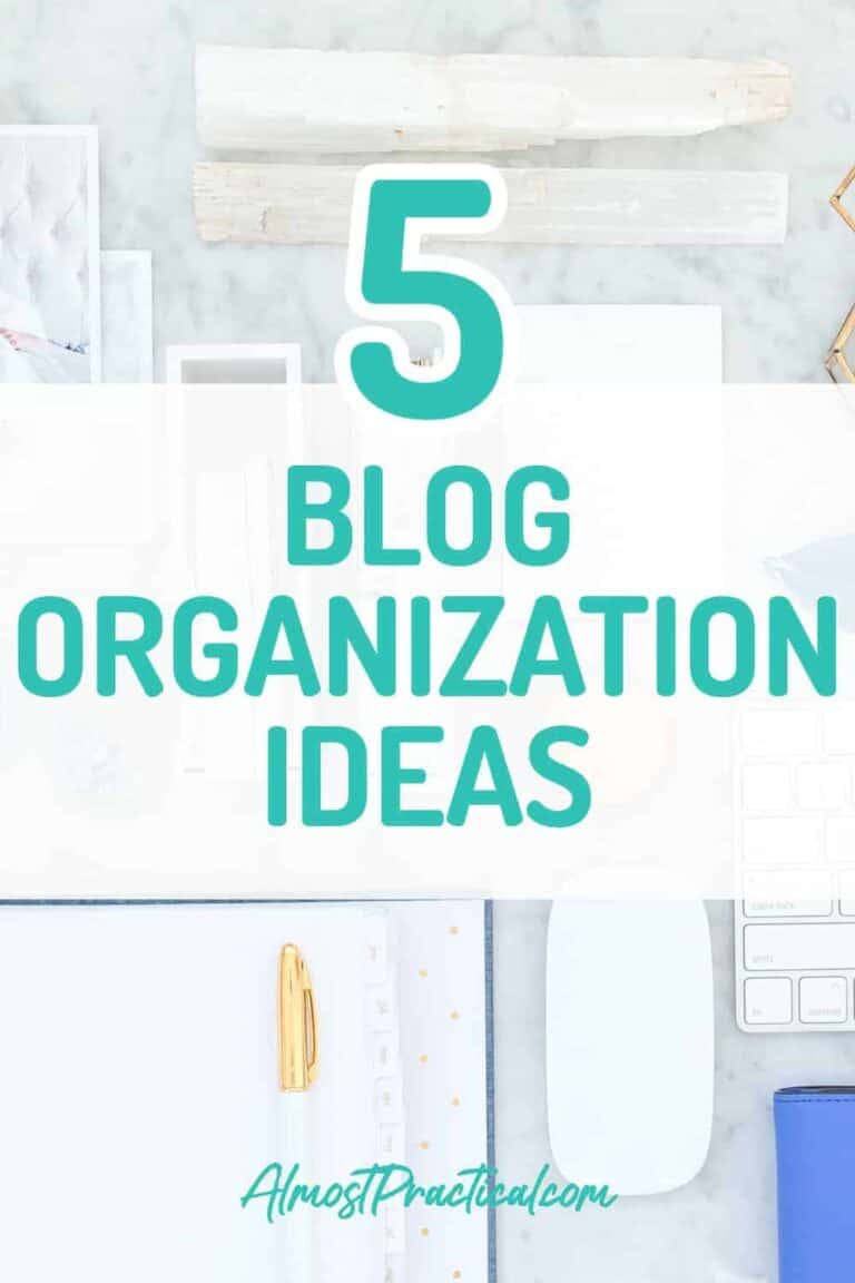 5 Blog Organization Ideas