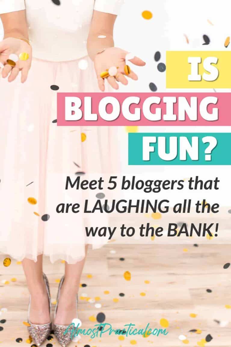 Is Blogging Fun? 5 Bloggers That are Laughing All The Way to the Bank