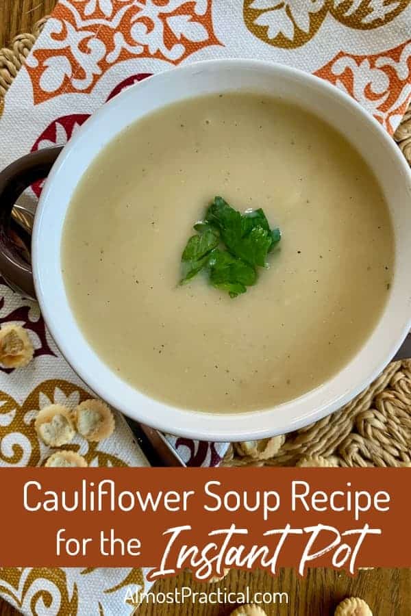 Cauliflower Soup Recipe for the Instant Pot