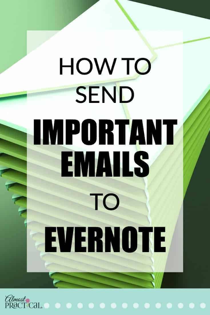 Use Evernote to Save Important Emails