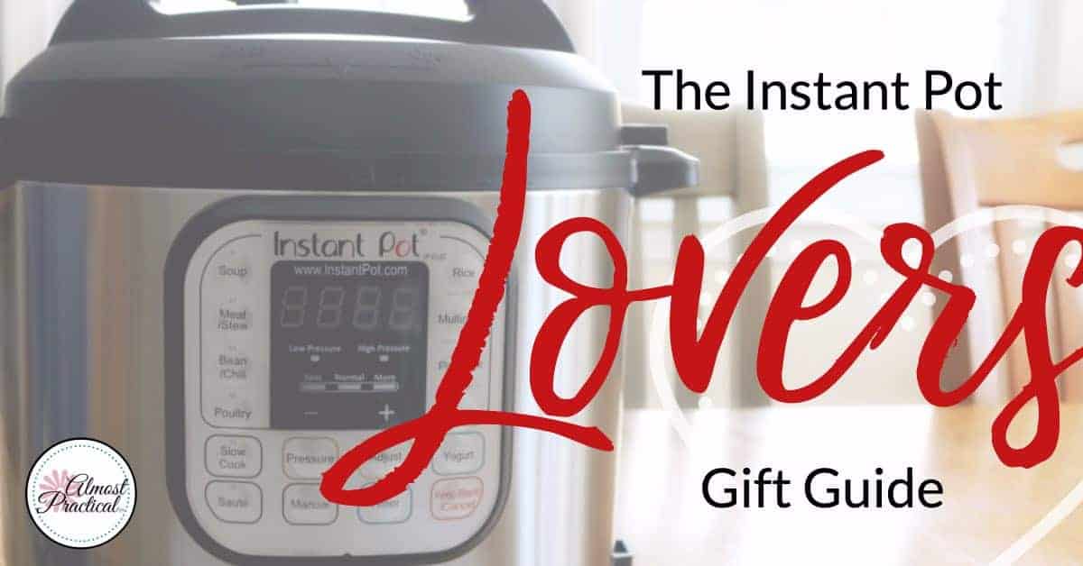 Instant Pot Lover's Gift Guide