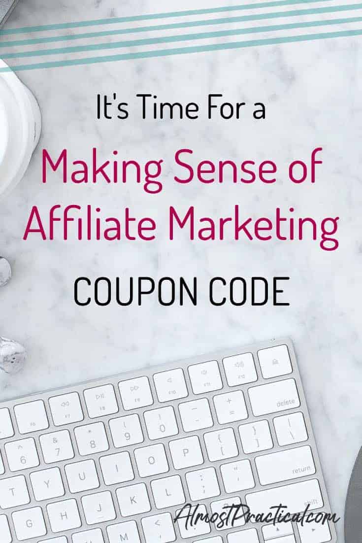 Making Sense of Affiliate Marketing Coupon Code