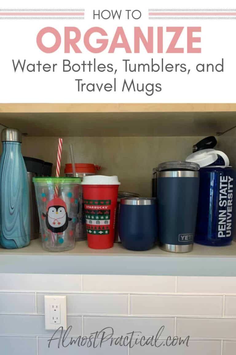 How to Organize Water Bottles, Tumblers, and Travel Mugs