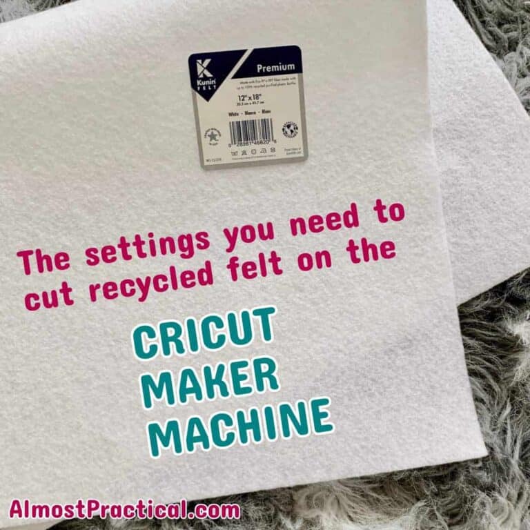 Cricut Maker Settings For Cutting Recycled Felt