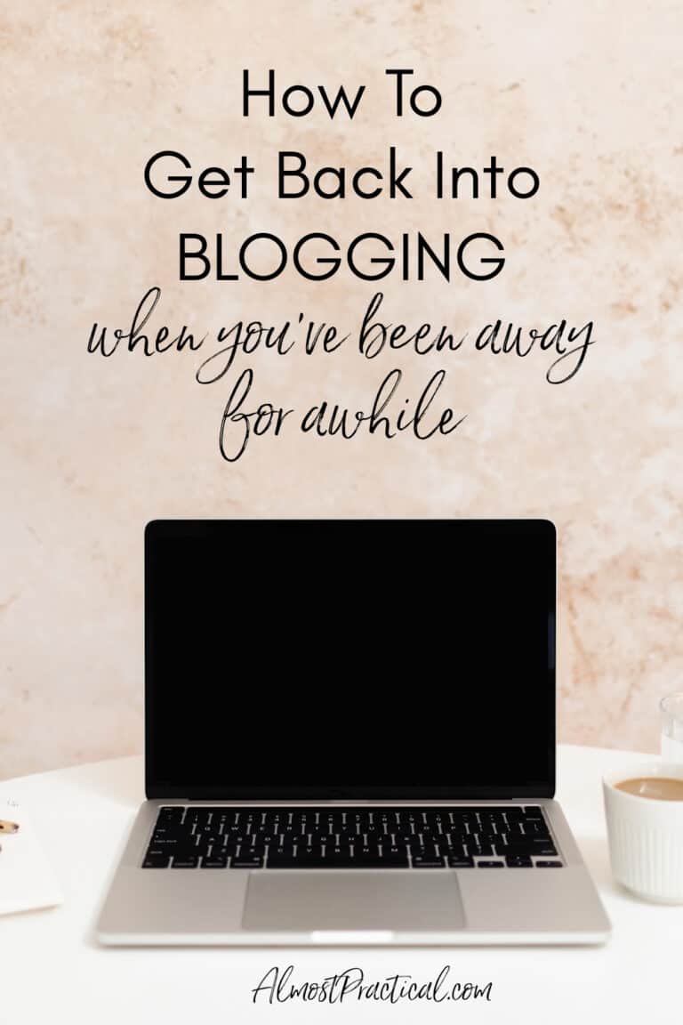 How to Jump Back Into Blogging When You’ve Been Away for Awhile